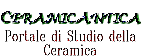 CERAMICANTICA Sito dedicato all'Antica Maiolica Medioevale e Rinascimentale italiana